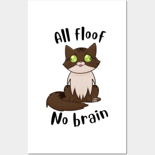 All floof No brain Posters and Art